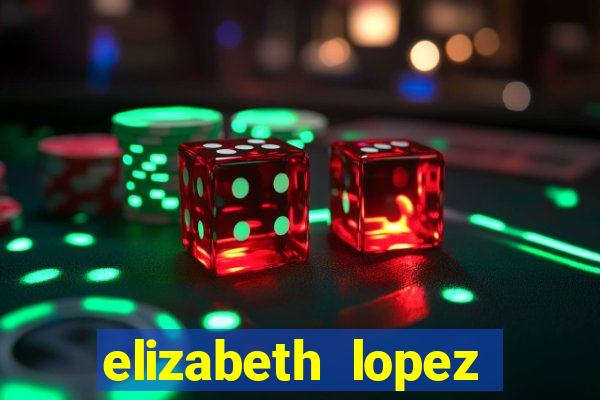 elizabeth lopez sanches nua